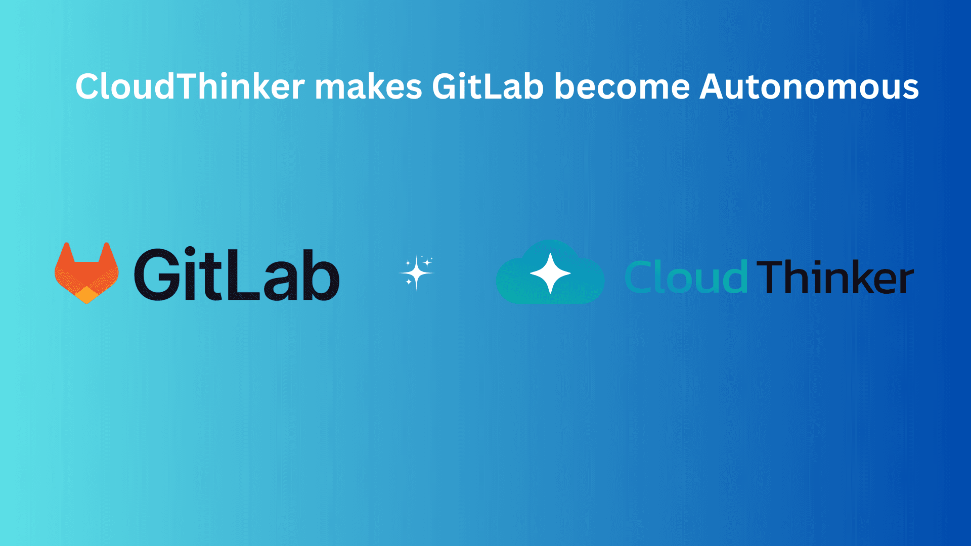 Cover Image for CloudThinker Makes GitLab Become Autonomous